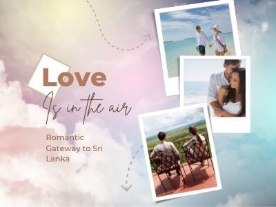 Read more about the article Romantic Gateway To Sri Lanka